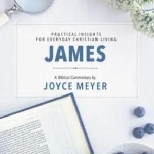 JOYCE MEYER BIBLICAL COMMENTARY ON JAMES